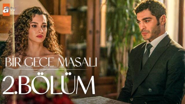 Bir Gece Masali | Episode 2 | New turkish series _ English subtitles