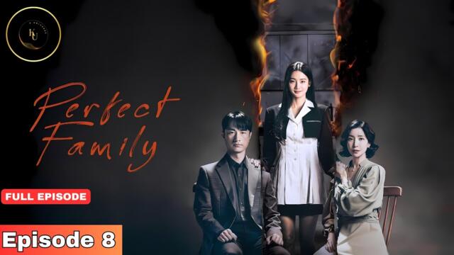 Perfect Family Episode 8 | Full Episode | Korean Drama with English Subtitles