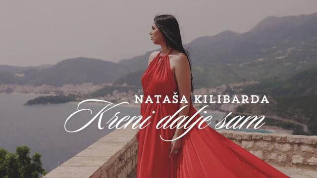 NATASA KILIBARDA - KRENI DALJE SAM (OFFICIAL VIDEO)