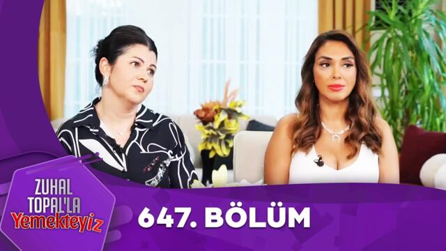 Zuhal Topal'la Yemekteyiz 647. Bölüm @Yemekteyiz