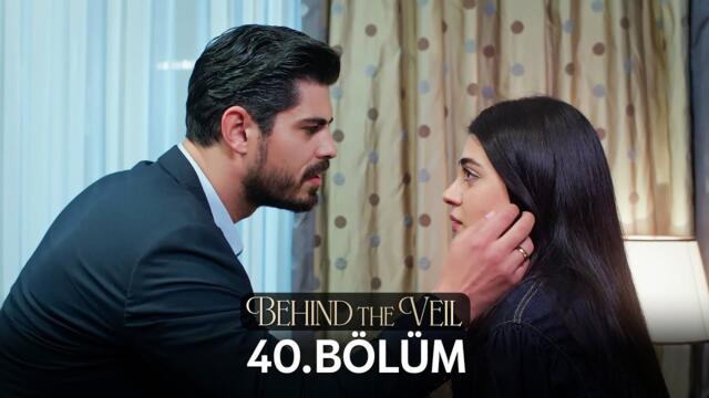 Gelin 40.Bölüm | Behind the Veil Episode 40 | Season 2