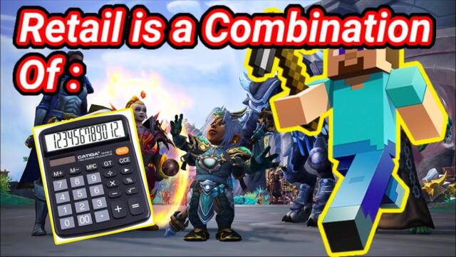 This video is a proof that Retail WoW is combination of Minecraft Creative mode + Calculator 2 0