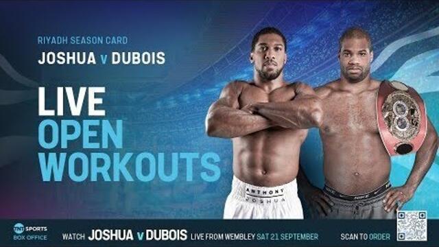 LIVE Anthony Joshua vs. Daniel Dubois Open Workouts | #RiyadhSeason