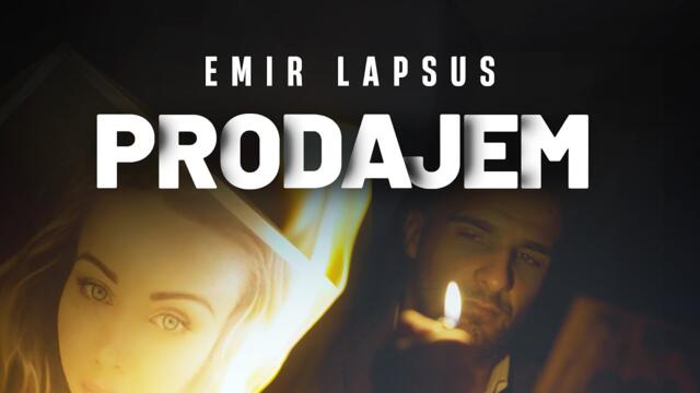 Emir Lapsus - Prodajem (Official Video  4k)