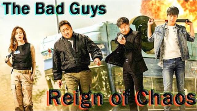 The Bad Guys: Reign of Chaos Full Movie | Ma Dong-seok, Jang Ki-yong, Choi One (Action, Crime) - HD