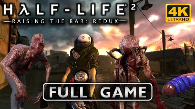 〈4K〉Half Life 2 Beta Resurrected - FULL GAME Walkthrough - No Commentary GamePlay - Raising the Bar