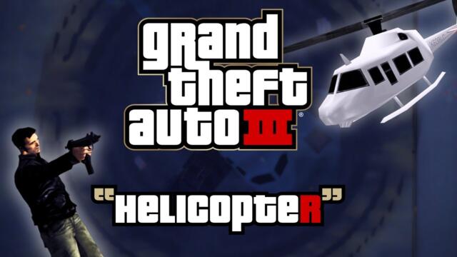 Grand Theft Auto 3: Stealing CATALINA'S HELICOPTER from The Exchange