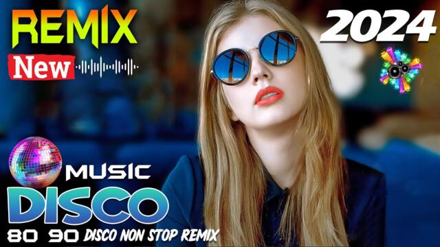 INTERNATIONAL DISCO REMIX 2024 ♫ The Best of International Disco Remix ♫ USA DISCO 2024 | KING DISCO