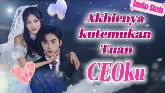 Gadis miskin selamatkan CEO, saat tahu sekretarisnya, dia membawaku pulang！#dramakorea #kdrama