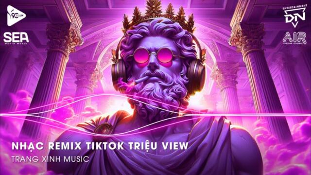 Nhạc Remix TikTok Triệu View - BXH Nhạc Trẻ Remix Hay Nhất Hiện Nay🎼Top 20 Nhạc TikTok Hay 2024