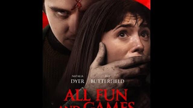 Играй или умри All Fun And Games 2023 HD BG AUDiO БГ АУДИО🔉🔔✅❤️