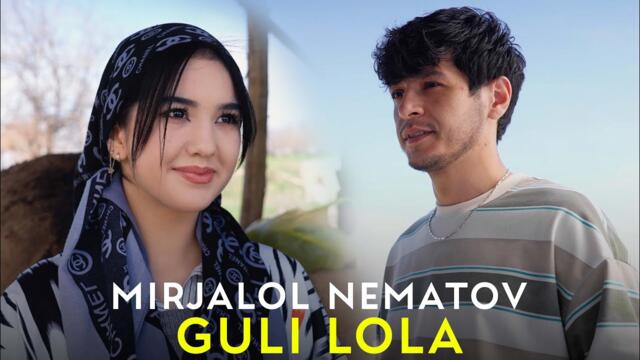 Mirjalol Nematov - Guli Lola (Premyera)