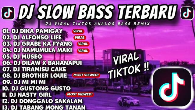 DJ SLOW BASS TERBARU 2024 🎵 GRABE KA FYANG X ALFONSO LIFE X DIKA PAMIGAY X NAMUMULA X MUSEO X DILAW
