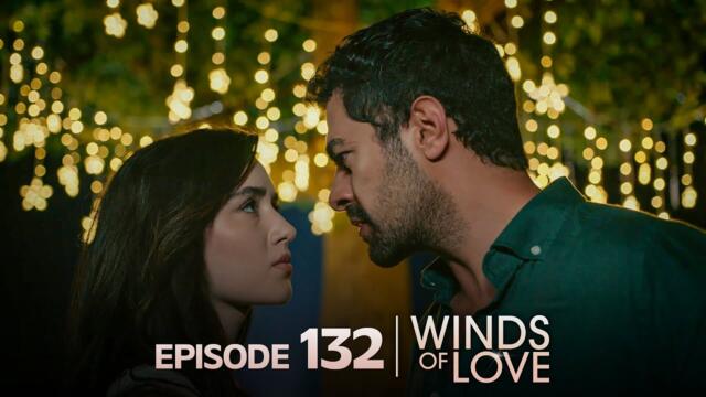 Rüzgarlı Tepe 132. Bölüm | Winds of Love Episode 132 | Season 2