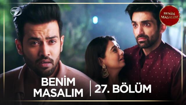 Benim Masalım Hint Dizisi | 27. Bölüm  @kanal7