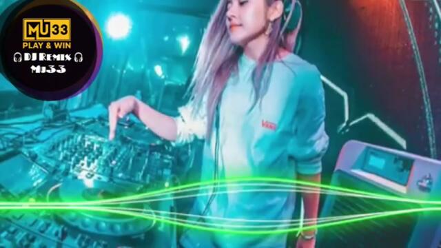 🎧DJ Remix Mu33🎧【我认● 暮色回响 ● 妥协 ● 命运 ● 诺是月亮还没来】By-DJ Ye MANYAO REMIX 2024