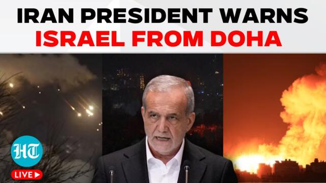 LIVE | Iran Vs Israel: Iran President Masoud Pezeshkian Warns Israel From Doha After Missile Attack
