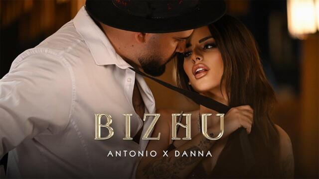 ANTONIO x DANNA - BIZHU / АНТОНИО х ДАННА - БИЖУ [OFFICIAL VIDEO] 2024