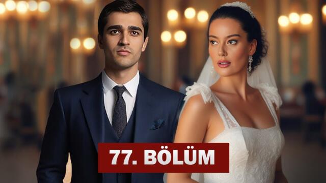 Yalı Çapkını 77. Bölüm |  Kingfisher 77. Episode | Golden Boy 77. Episode