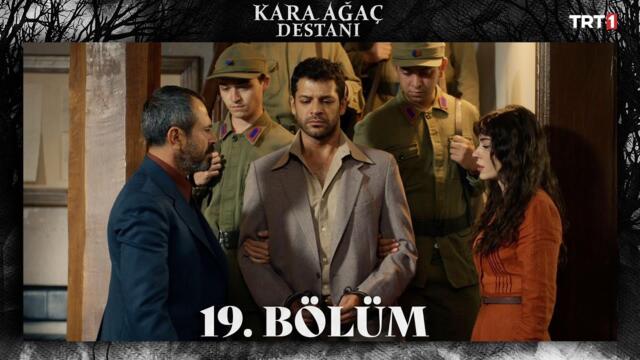 Kara Ağaç Destanı 19. Bölüm @trt1