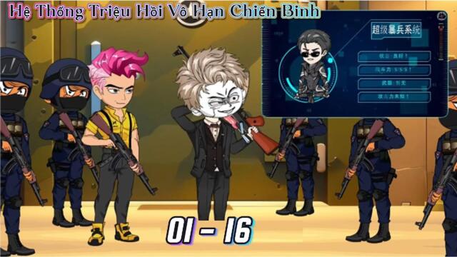 Tập dài  : 01- 16 |  Hệ thống triệu hồi vô hạn chiến Binh    || B Sub
