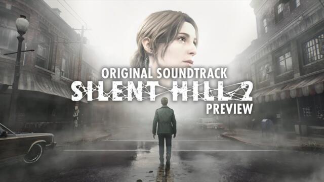 Silent Hill 2 Remake OST - Full Original Soundtrack Preview 2024 (Full Album OST)