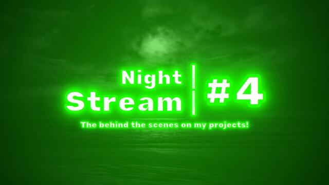Night Stream #4