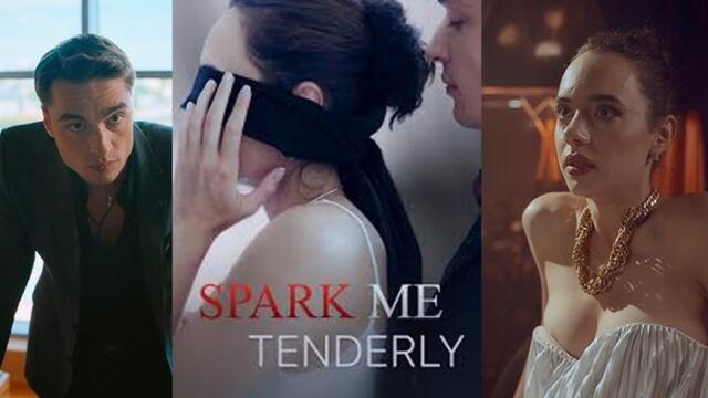 Spark Me Tenderly Full Movie