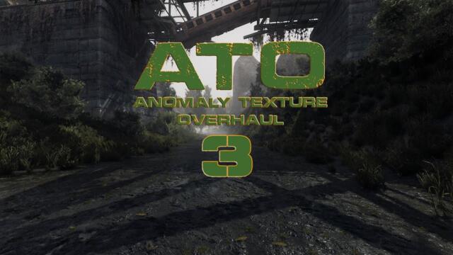 S.T.A.L.K.E.R ANOMALY 1.5.2 - ATO 3 UPDATE