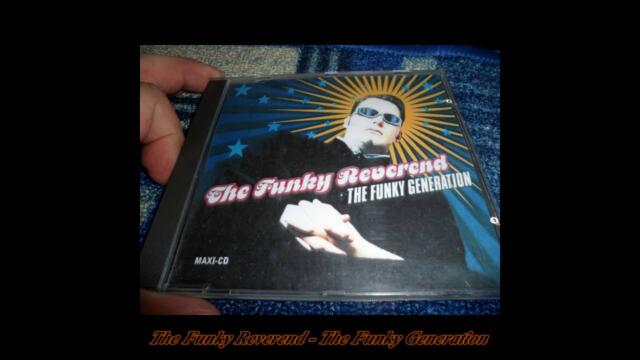 The Funky Reverend - The Funky Generation (Extended Cathedral)