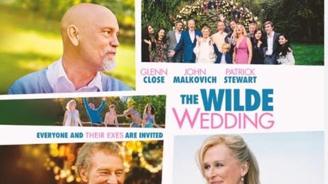 Сватбата на Уайлд The Wilde Wedding 2017  BG AUDIO БГ АУДИО