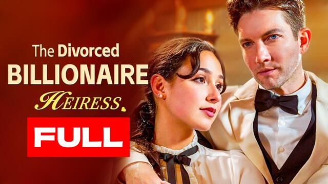 Short Drama "Divorce Billionaire Heiress" Reel