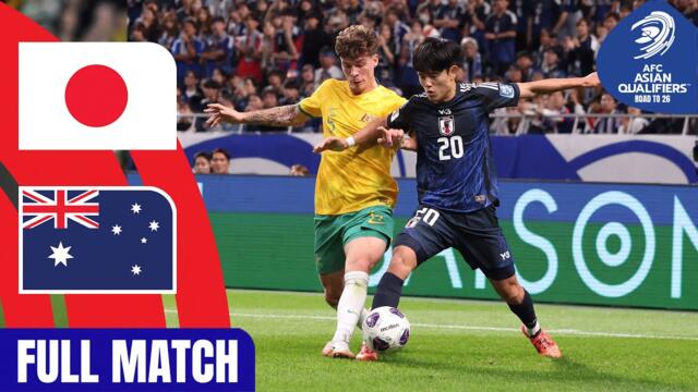 Japan vs. Australia – Full Match | AFC Asian Qualifiers™ Road to 26