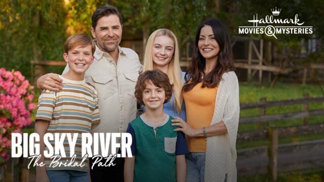 Preview - Big Sky River: The Bridal Path - Hallmark Movies & Mysteries