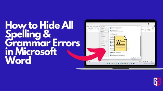 How to Hide All Spelling & Grammar Errors in Microsoft Word Document