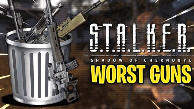 5 WORST GUNS IN S.T.A.L.K.E.R. SHADOW OF CHERNOBYL