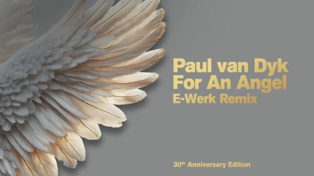 Paul van Dyk - For An Angel (E-Werk Remix)