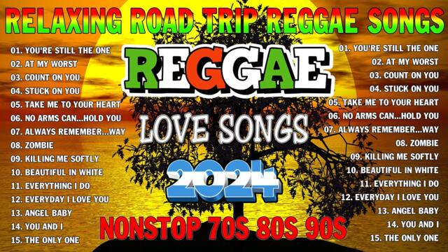 NEW BEST REGGAE MUSIC MIX 2024~MOST REQUESTED REGGAE LOVE SONGS 2024🛵RELAXING REGGAE SONGS