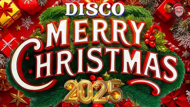 🎄Disco Christmas Songs Remix Medley💖Best Disco Christmas Music 2025