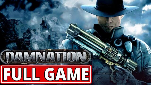 Damnation (video game) - FULL GAME walkthrough | Longplay