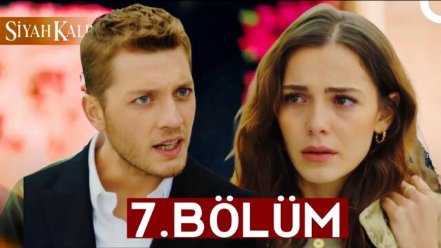Siyah Kalp 7. Bölüm