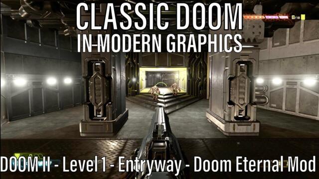 Classic Doom in modern graphics! DOOM II (1994) - Level 1 - Entryway (Remade map by Doom-Marine)