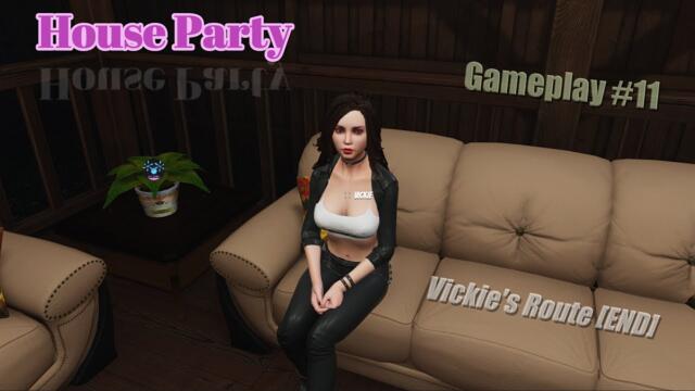 House Party | Gameplay#11 | Vickie's Route [END]