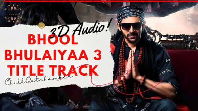 Bhool Bhulaiyaa 3 - Title Track | Kartik Aaryan x Pitbull x Diljit Dosanjh x Tanishk Bagchi | Produced by ChillOutchamber