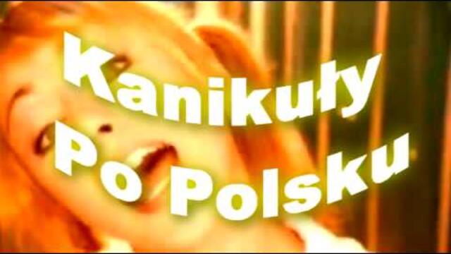 Kanikuły Po Polsku  L