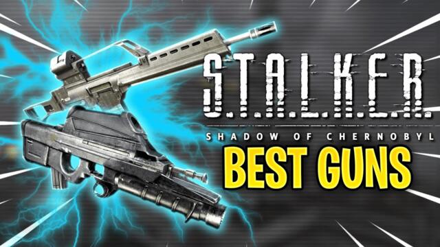 5 BEST GUNS IN S.T.A.L.K.E.R. SHADOW OF CHERNOBYL