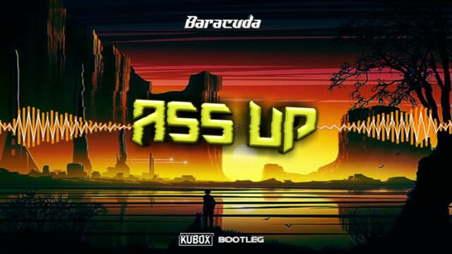 Baracuda - Ass Up (DJ KUBOX BOOTLEG) ! NOWOŚĆ 2021 !