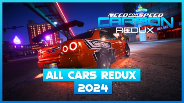 NFS CARBON REDUX REMASTERED 2024 | ALL CARS MODS IN 4K