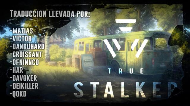 TRUE STALKER - Tutorial Traduccion a Español y Addons adicionales (ACTUALIZADO 18-06-2024)