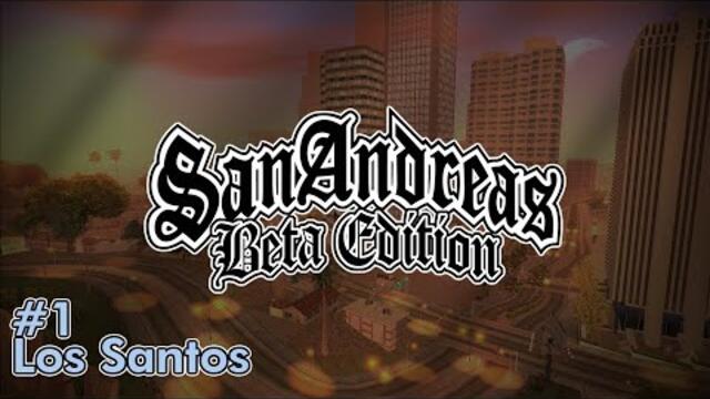 GTA San Andreas - BETA Edition: Part 1